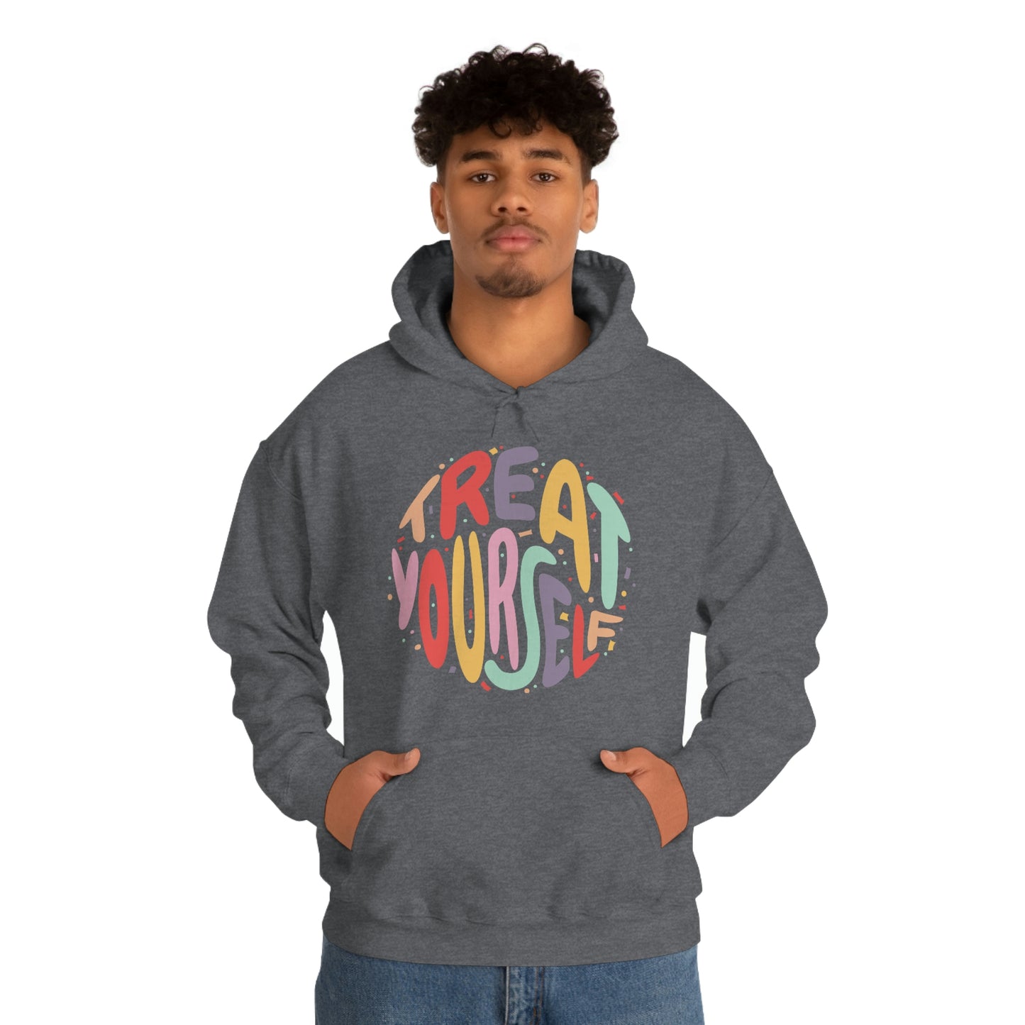 Just Treat Yourself Hoodie