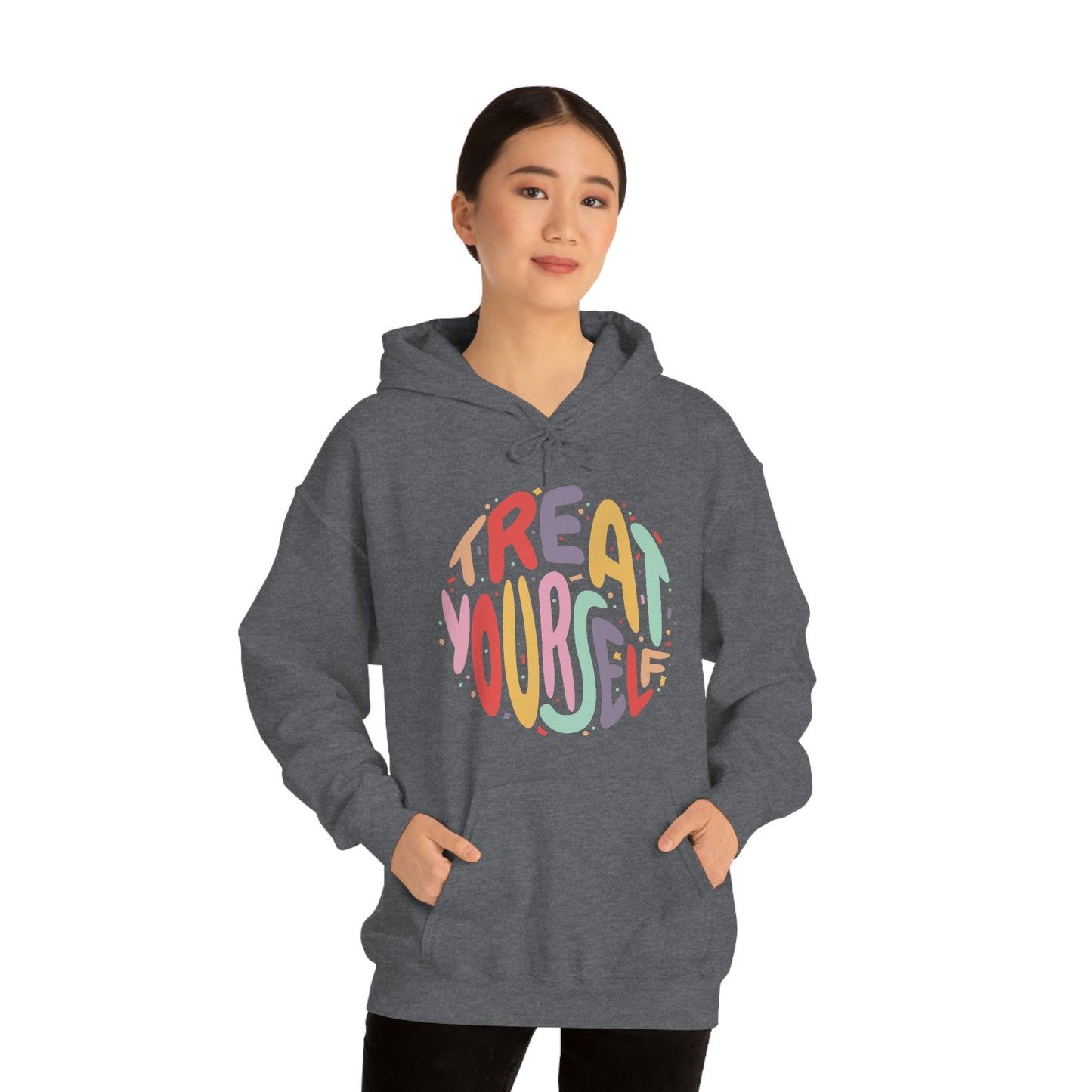 Just Treat Yourself Hoodie