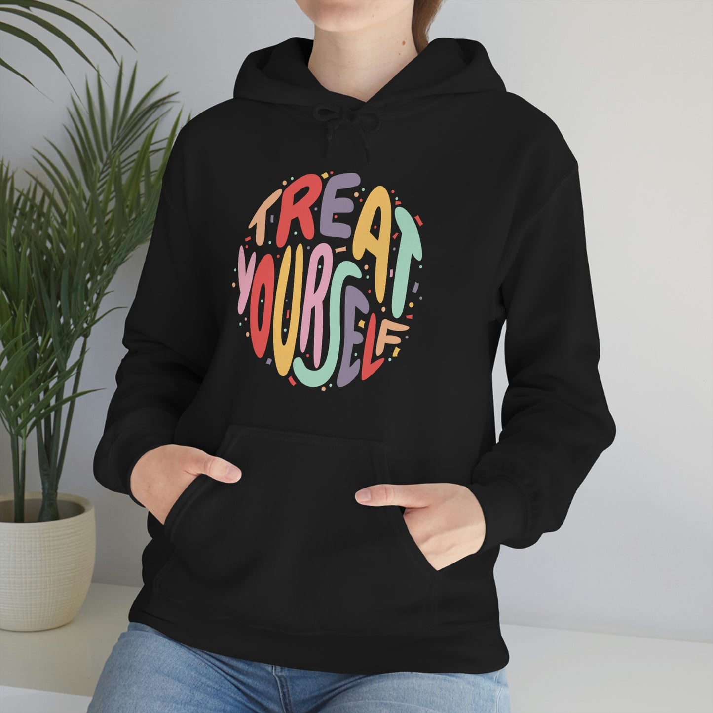 Just Treat Yourself Hoodie