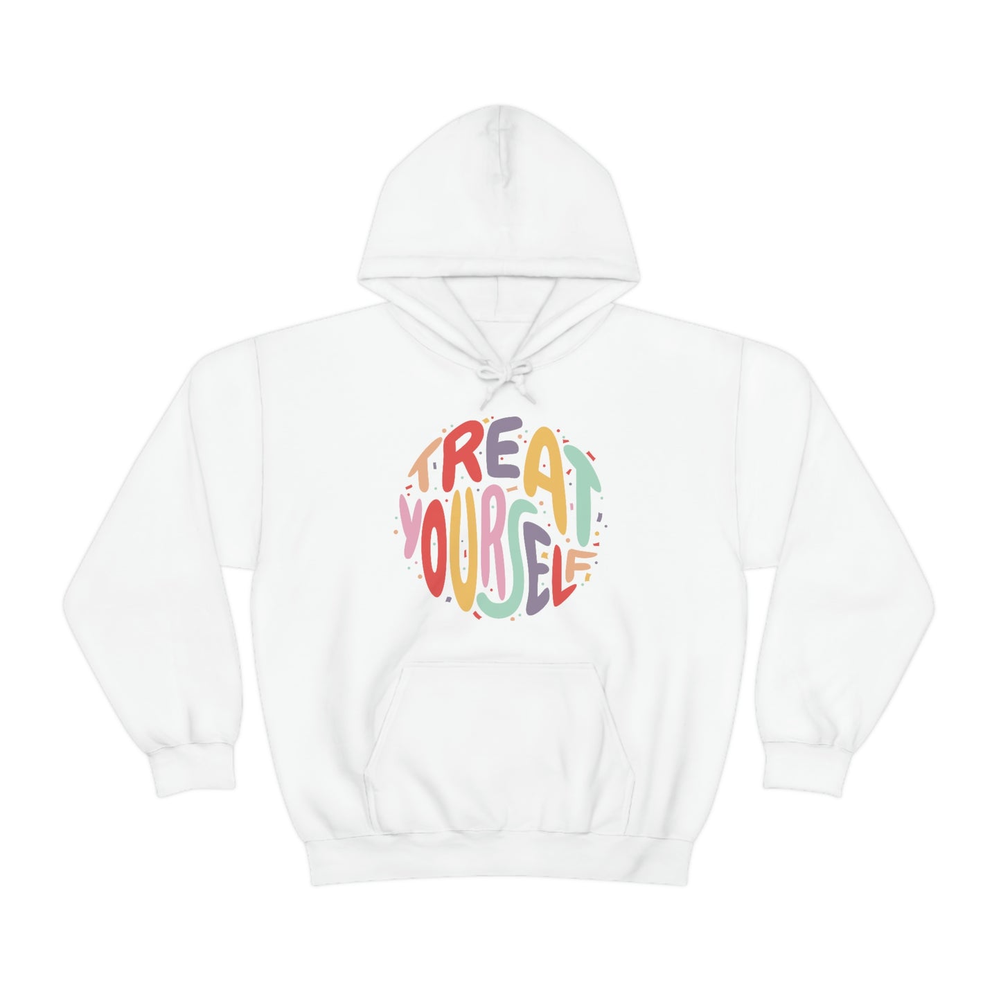 Just Treat Yourself Hoodie