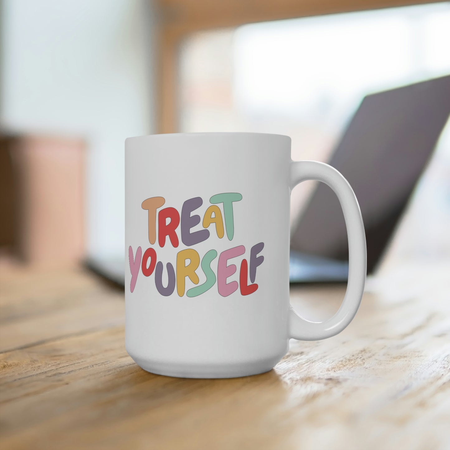 Treat Yourself Mug 15oz