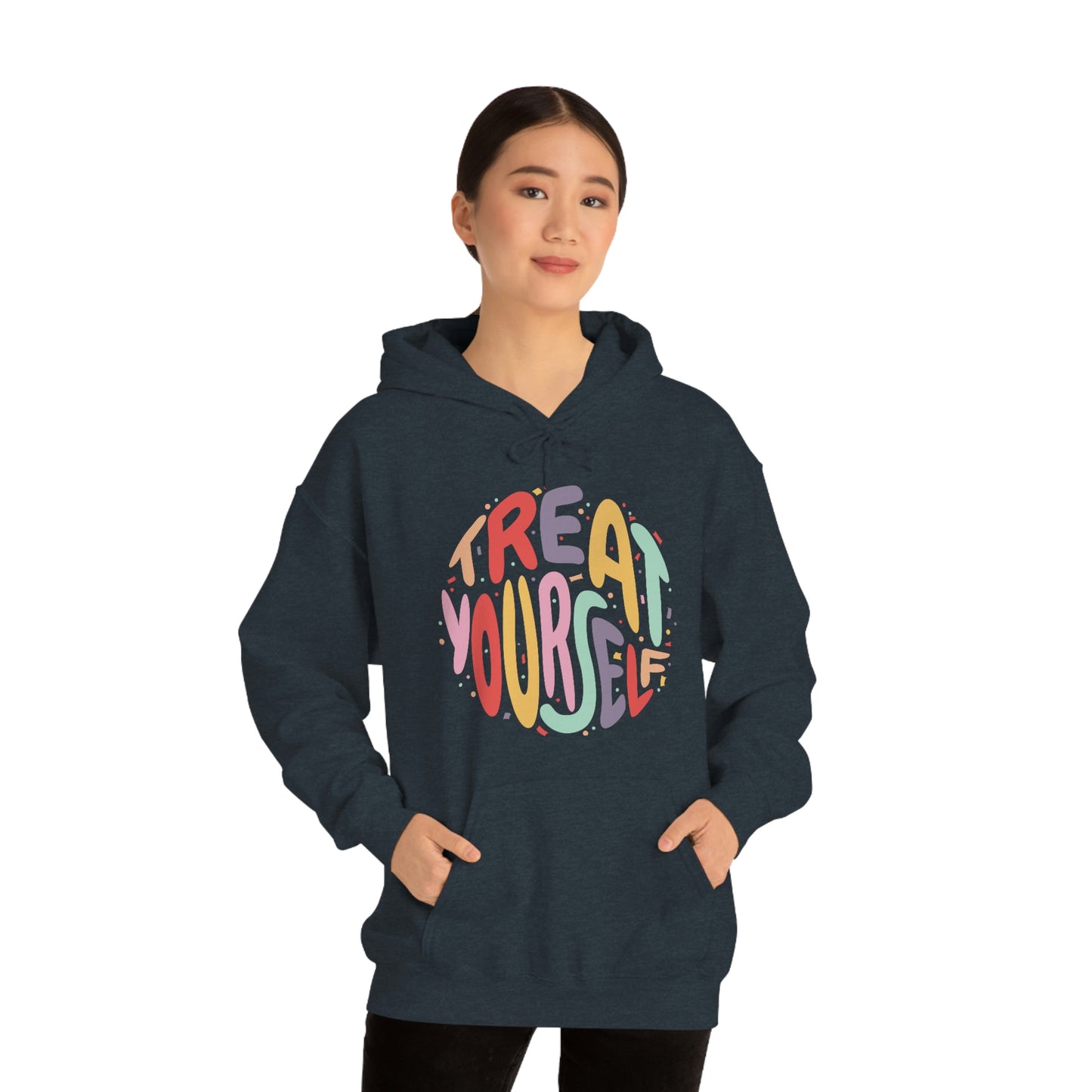 Just Treat Yourself Hoodie